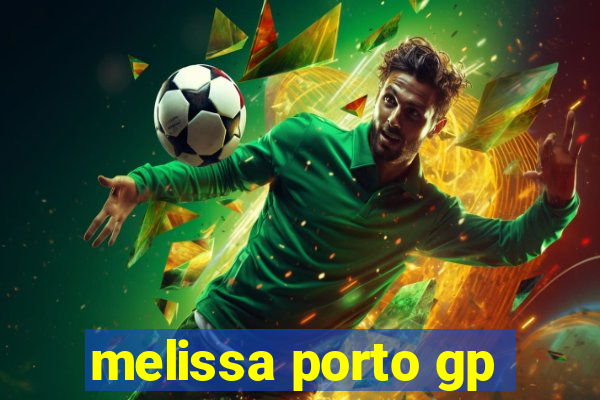 melissa porto gp